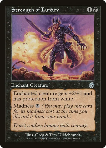 Strength of Lunacy, Magic card TOR 86 — Torment set