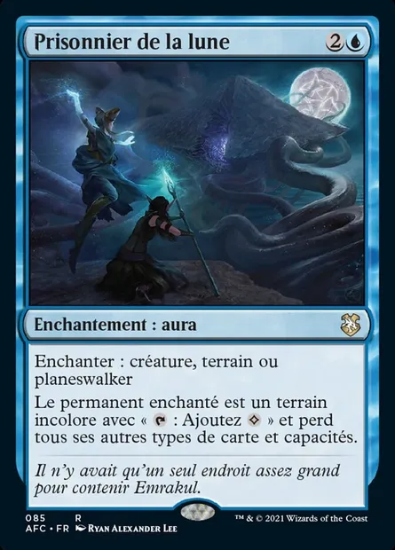 Prisonnier de la lune, carte Magic AFC 85 — extension Forgotten Realms Commander