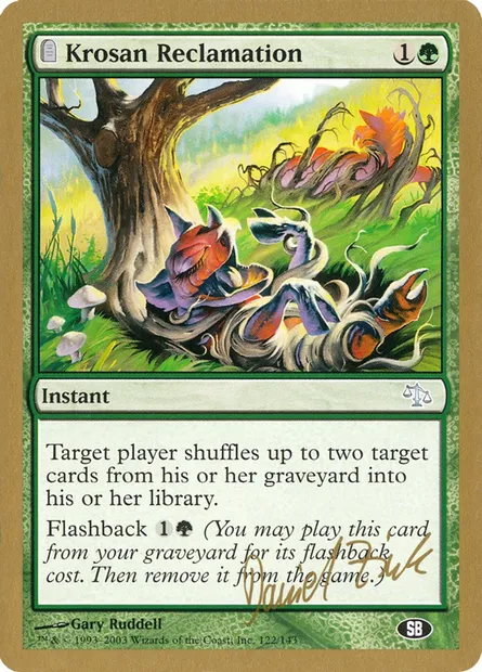 Krosan Reclamation, Magic card WC03 dz122sb — World Championship Decks 2003 set
