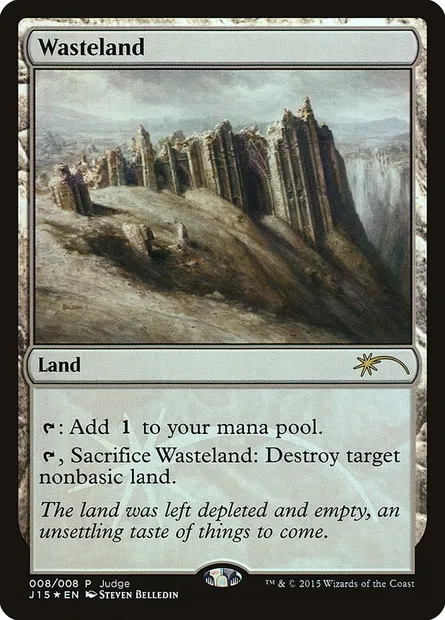 Wasteland, Magic card J15 8 — Judge Gift Cards 2015 set