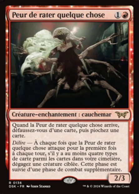 Peur de rater quelque chose, carte Magic DSK 136 — extension Duskmourn: House of Horror