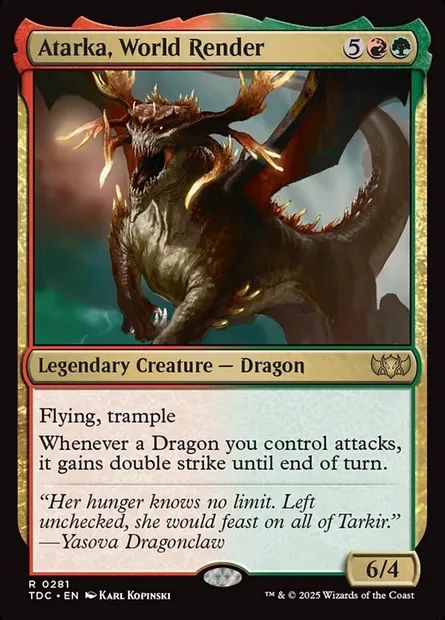 Atarka, World Render, Magic card TDC 281 — Tarkir: Dragonstorm Commander set