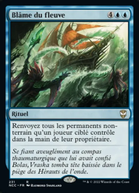 Blâme du fleuve, carte Magic NCC 231 — extension New Capenna Commander