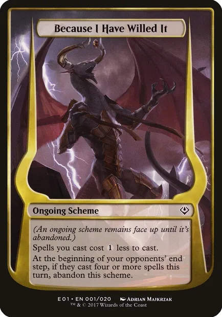 Because I Have Willed It, Magic card OE01 1★ — Archenemy: Nicol Bolas Schemes set