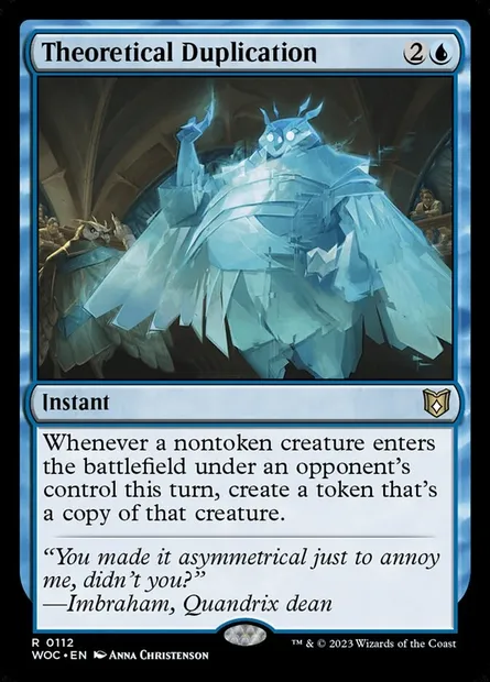 Theoretical Duplication, Magic card WOC 112 — Wilds of Eldraine Commander set