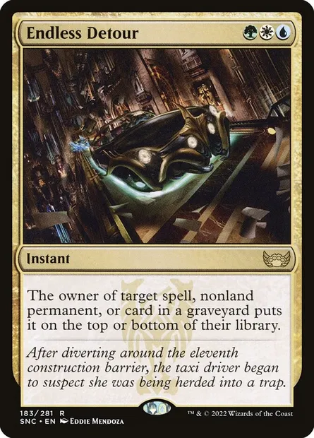 Endless Detour, Magic card SNC 183 — Streets of New Capenna set
