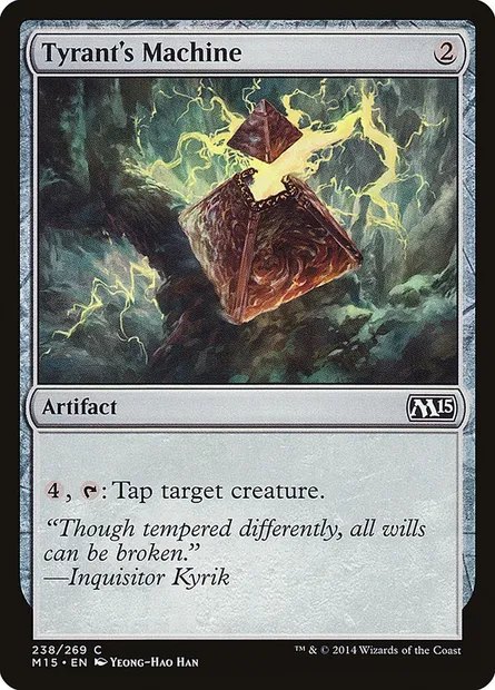 Tyrant's Machine, Magic card M15 238 — Magic 2015 set