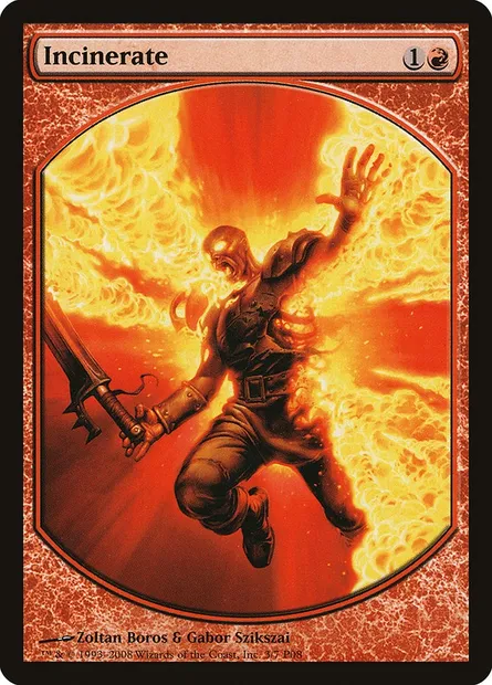 Incinerate, Magic card P08 3 — Magic Player Rewards 2008 set