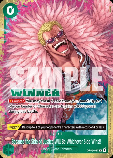 Because the Side of Justice Will Be Whichever Side Wins!!, One Piece card OP05-037 — AWAKENING OF THE NEW ERA set