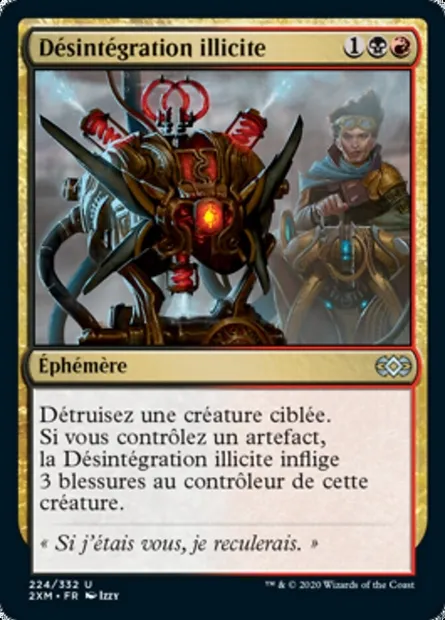 Désintégration illicite, carte Magic 2XM 224 — extension Double Masters