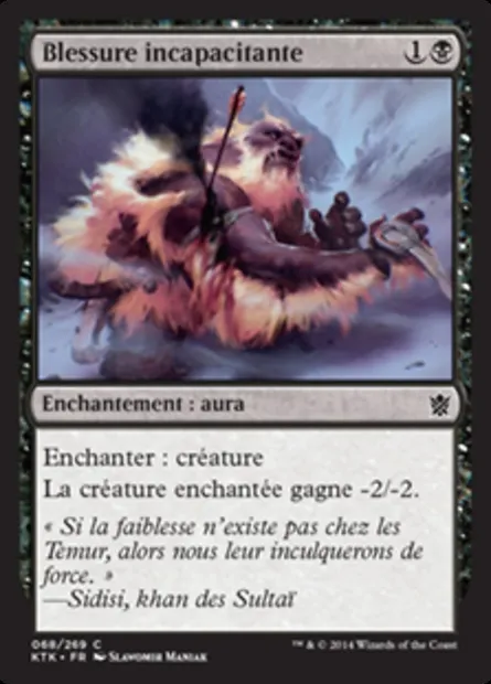 Blessure incapacitante, carte Magic KTK 68 — extension Les Khans de Tarkir