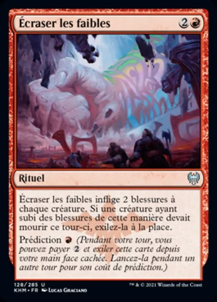 Écraser les faibles, carte Magic KHM 128 — extension Kaldheim