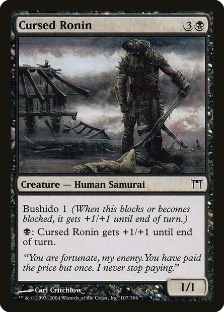 Cursed Ronin, Magic card CHK 107 — Champions of Kamigawa set