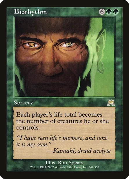 Biorhythm, Magic card ONS 247 — Onslaught set