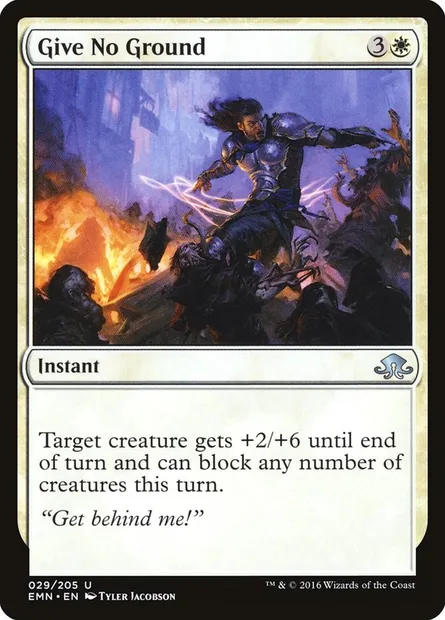 Give No Ground, Magic card EMN 29 — Eldritch Moon set