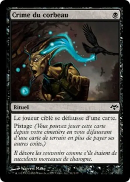 Crime du corbeau, carte Magic EVE 41 — extension Coucheciel