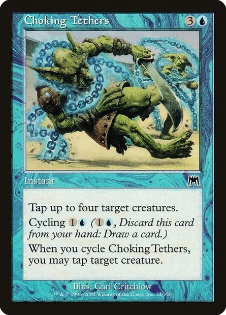 Choking Tethers, Magic card ONS 74 — Onslaught set
