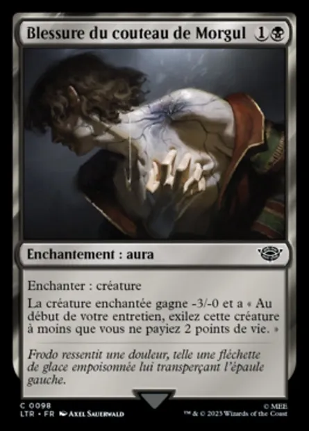 Blessure du couteau de Morgul, carte Magic LTR 98 — extension Le Seigneur des Anneaux : chroniques de la Terre du Milieu