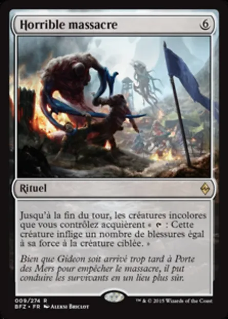Horrible massacre, carte Magic BFZ 9 — extension La bataille de Zendikar