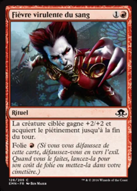 Fièvre virulente du sang, carte Magic EMN 126 — extension La lune hermétique