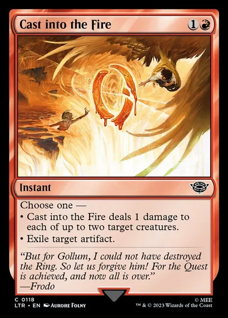 Cast into the Fire, Magic card LTR 118 — The Lord of the Rings: Tales of Middle-earth set