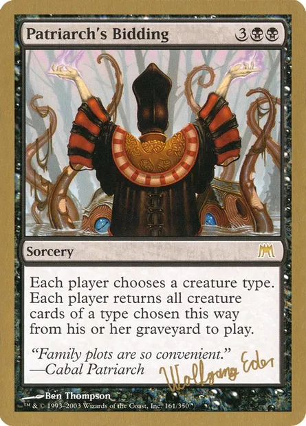 Patriarch's Bidding, Magic card WC03 we161 — World Championship Decks 2003 set