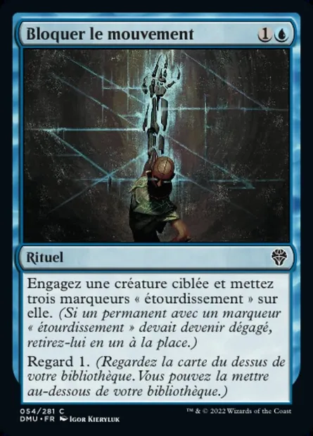 Bloquer le mouvement, carte Magic DMU 54 — extension Dominaria Uni