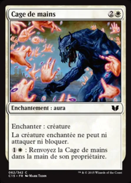 Cage de mains, carte Magic C15 62 — extension Commander 2015