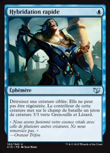 Hybridation rapide, carte Magic C15 102 — extension Commander 2015