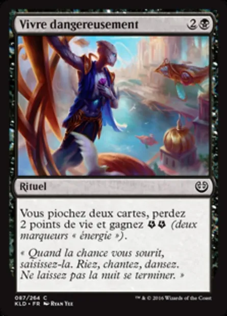 Vivre dangereusement, carte Magic KLD 87 — extension Kaladesh
