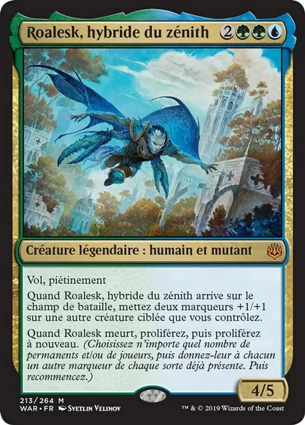 Roalesk, hybride du zénith, carte Magic WAR 213 — extension La guerre des Planeswalkers