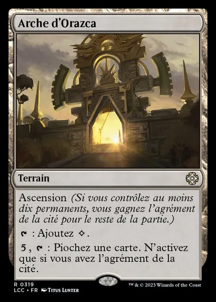 Arche d'Orazca, carte Magic LCC 319 — extension The Lost Caverns of Ixalan Commander