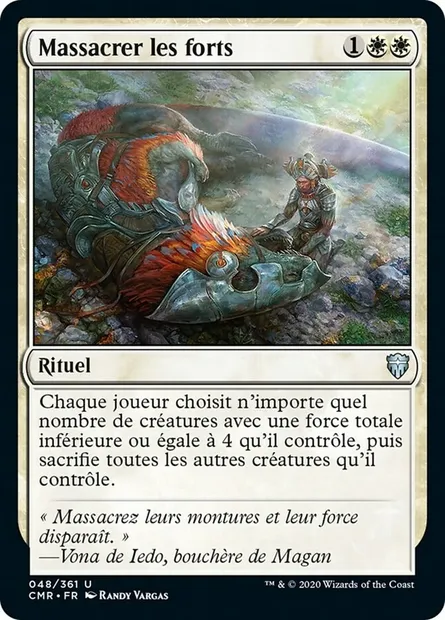 Massacrer les forts, carte Magic CMR 48 — extension Commander Legends