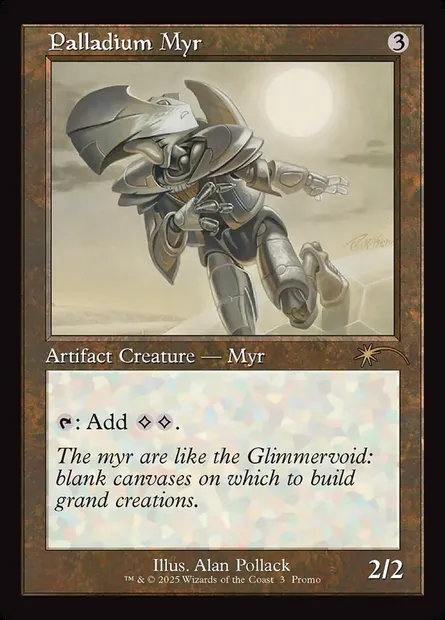 Palladium Myr, Magic card PW25 6 — Wizards Play Network 2025 set