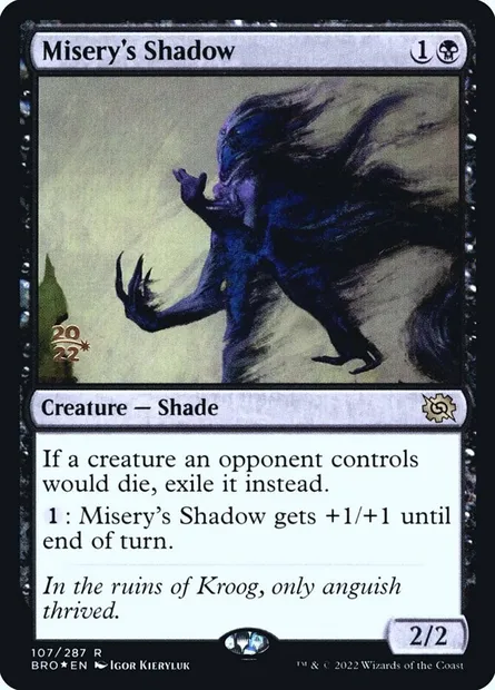 Misery's Shadow, Magic card PBRO 107s — The Brothers' War Promos set