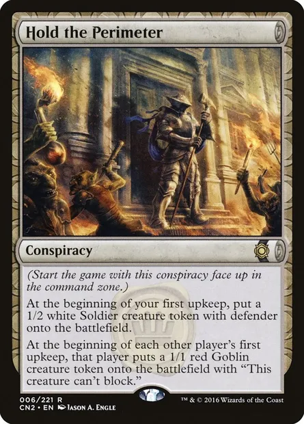 Hold the Perimeter, carte Magic CN2 6 — extension Conspiracy: Take the Crown