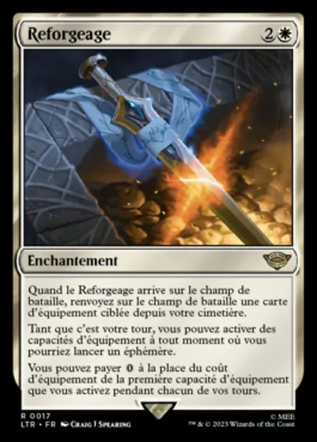 Reforgeage, carte Magic LTR 17 — extension Le Seigneur des Anneaux : chroniques de la Terre du Milieu