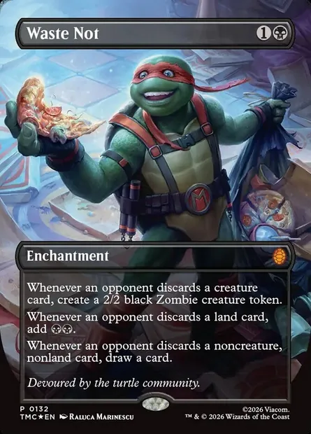 Waste Not, Magic card TMC 132 — Teenage Mutant Ninja Turtles Eternal set
