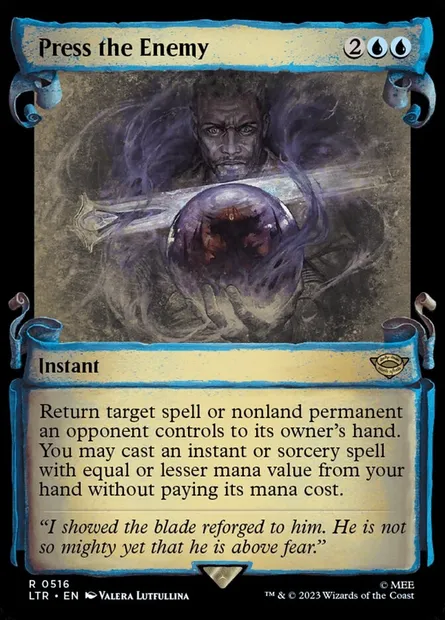 Press the Enemy, Magic card LTR 516 — The Lord of the Rings: Tales of Middle-earth set