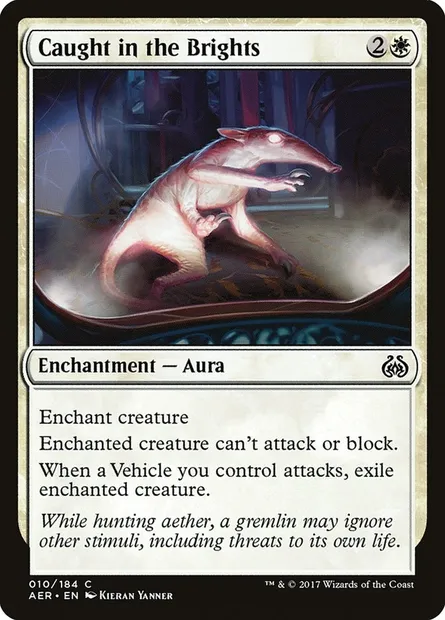 Caught in the Brights, Magic card AER 10 — Aether Revolt set