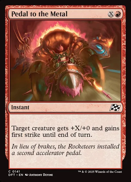Pedal to the Metal, Magic card DFT 141 — Aetherdrift set