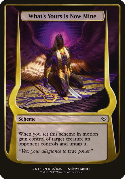 What's Yours Is Now Mine, Magic card OE01 19★ — Archenemy: Nicol Bolas Schemes set