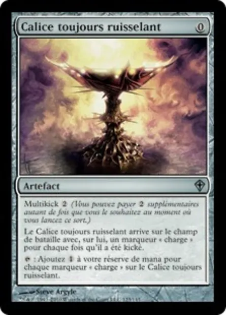 Calice toujours ruisselant, carte Magic WWK 123 — extension Worldwake