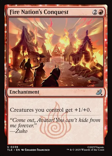 Fire Nation's Conquest, Magic card TLE 239 — Avatar: The Last Airbender Eternal set