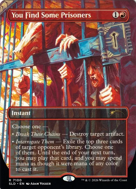You Find Some Prisoners, Magic card SLD 7100 — Secret Lair Drop set