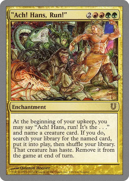 "Ach! Hans, Run!", Magic card UNH 116 — Unhinged set