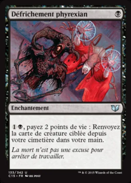 Défrichement phyrexian, carte Magic C15 133 — extension Commander 2015