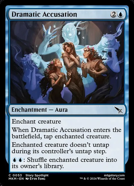 Dramatic Accusation, Magic card MKM 53 — Murders at Karlov Manor set