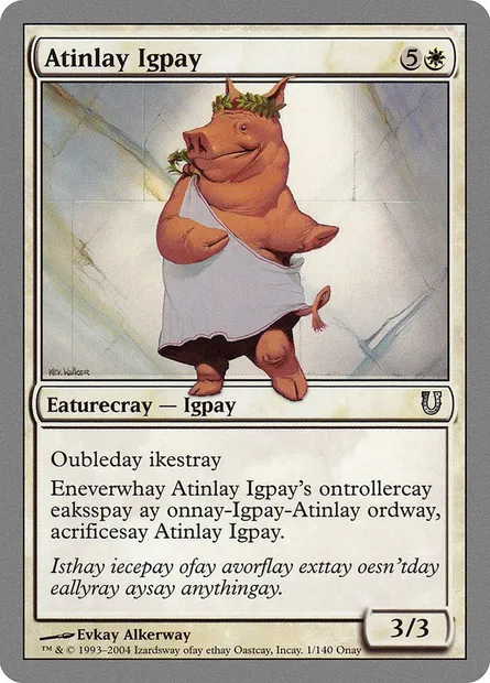 Atinlay Igpay, carte Magic UNH 1 — extension Unhinged