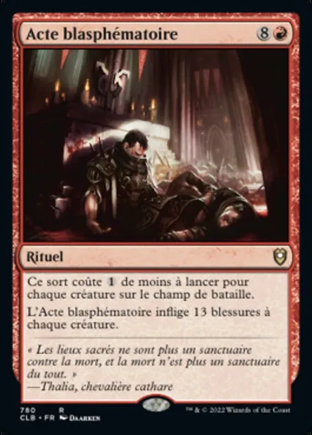 Acte blasphématoire, carte Magic CLB 780 — extension Commander Légendes : la bataille de la Porte de Baldur